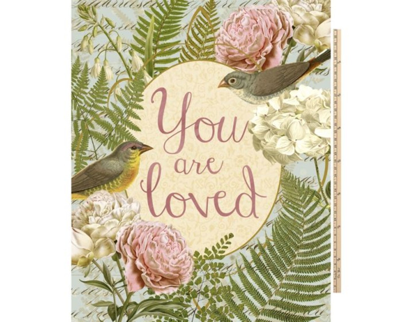 You are Loved Digital Cotton Print Fabric Panel | 100% Cotton | Sold By the Panel